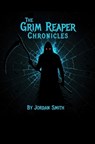 The Grim Reaper Chronicles: Awakening - Jordan Smith - 9781088094464