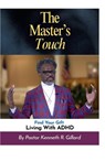 The Master's Touch - Kenneth R. Gillard - 9781088094617