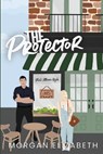 The Protector - Morgan Elizabeth - 9781088102589