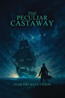 The Peculiar Castaway - Teak Drewett-Tyson - 9781088109830