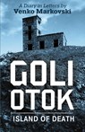 Goli Otok - Venko Markovski - 9781088132890