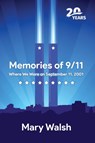 Memories of 9/11 - Mary Walsh - 9781088135044