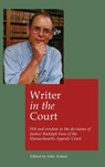 Writer in the court: Wit and widsom in the decisions of Justice Rudolph Kass of the Massachusetts Appeals Court - John Achatz - 9781088139950