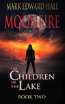 Moonfire - Mark Edward Hall - 9781088164990