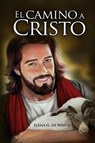 El Camino a Cristo - Elena G. de White - 9781088206843