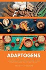 Adaptogens - Felicity Paulman - 9781088211892