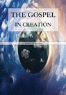 The Gospel in Creation - Ellet J. Waggoner - 9781088214824