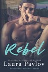 Rebel - Laura Pavlov - 9781088282915
