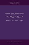 Notes and Questions on the Catholic Faith and Religion - Edward Pusey - 9781088286661