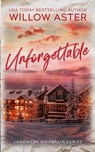 Unforgettable - Willow Aster - 9781088290811