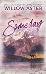 Someday - Willow Aster - 9781088292853
