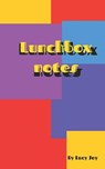 Lunchbox Notes: Full of Affirmations and Positive Notes Ready for You to Give to People You Love. - Lucy Joy - 9781090708823