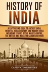 History of India - Captivating History - 9781091101746