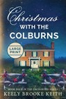 Christmas with the Colburns - Keely Brooke Keith - 9781092603867