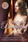 All Things Beautiful - Keely Brooke Keith - 9781093499032