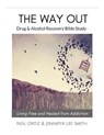 The Way Out: Drug & Alcohol Recovery Bible Study - Jennifer Lee Smith - 9781096220053