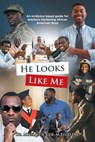 He Looks Like Me - Dr Michael A Coe M Ed D DIV - 9781098075965