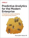 Predictive Analytics for the Modern Enterprise - Nooruddin Abbas Ali - 9781098136864