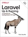 Laravel: Up & Running - Matt Stauffer - 9781098153267