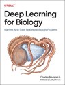 Deep Learning for Biology - Charles Ravarani ; Natasha Latysheva - 9781098168032