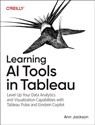 Learning AI Tools in Tableau - Ann Jackson - 9781098175788