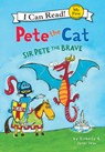 Pete the Cat: Sir Pete the Brave - James Dean - 9781098255077