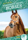 Fun Facts about Horses - Julie Murray - 9781098288563