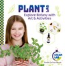 Plant Lab: Explore Botany with Art & Activities: Explore Botany with Art & Activities - Emma Carlson Berne - 9781098296476