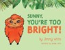 Sunny, You're Too Bright! - WHITE,  Jimmy - 9781098378264