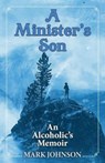 A Minister's Son - Mark Johnson - 9781098389505