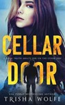 Cellar Door - Trisha Wolfe - 9781098604868
