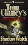 Shadow Watch - Tom Clancy ; Martin H. Greenberg ; Jerome Preisler - 9781101002551