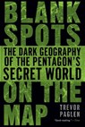 Blank Spots on the Map - Trevor Paglen - 9781101011492