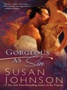 Gorgeous As Sin - Susan Johnson - 9781101014523