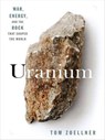 Uranium - Tom Zoellner - 9781101024522