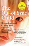 The Out-of-Sync Child - Lucy Jane Miller ; Carol Stock Kranowitz - 9781101042618
