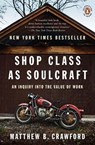 Shop Class as Soulcraft - Matthew B. Crawford - 9781101057292