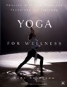 Yoga for Wellness - Gary Kraftsow - 9781101078297