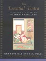 The Essential Tantra - Kenneth Ray Stubbs ; Kyle Spencer - 9781101100325