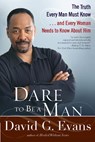 Dare to Be a Man - David G. Evans - 9781101133781