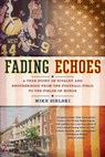 Fading Echoes - Mike Sielski - 9781101139974