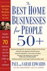 Best Home Businesses for People 50+ - Paul Edwards ; Sarah Edwards - 9781101143568