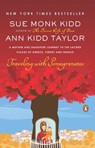Traveling with Pomegranates - Sue Monk Kidd ; Ann Kidd Taylor - 9781101144916