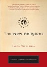 The New Religions - Jacob Needleman - 9781101145050