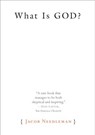 What Is God? - Jacob Needleman - 9781101152089
