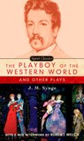 The Playboy of the Western World and Other Plays - J. M. Synge ; Robert Welch - 9781101154007