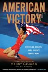 American Victory - Henry Cejudo ; Bill Plaschke - 9781101159767