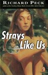 Strays Like Us - Richard Peck - 9781101174364