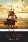 The Bounty Mutiny - William Bligh ; Edward Christian - 9781101177099
