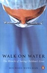 Walk on Water - Michael Ruhlman - 9781101177341